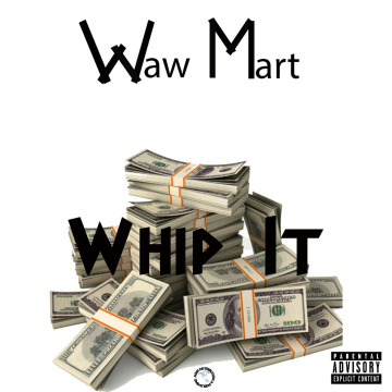 WAW*MART - Whip It