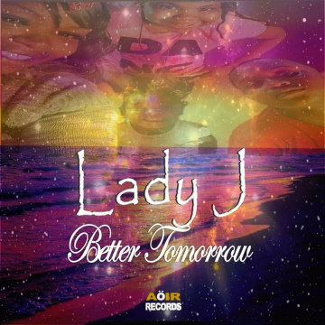 Lady J - Better Tomorrow 