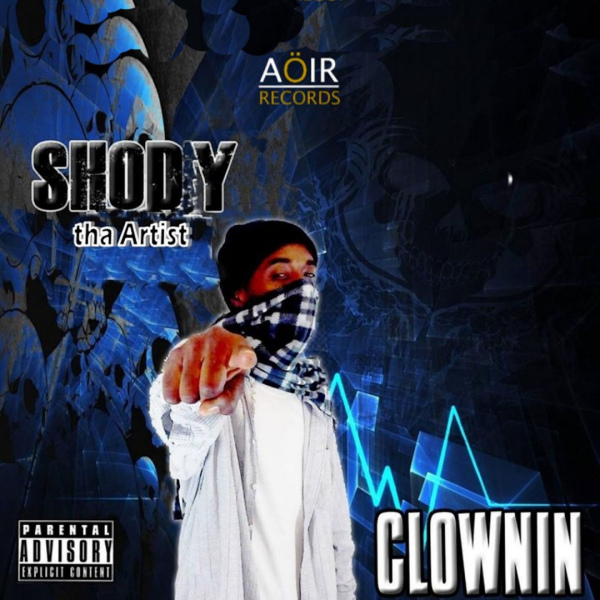 Shody Tha Artist- Clownin