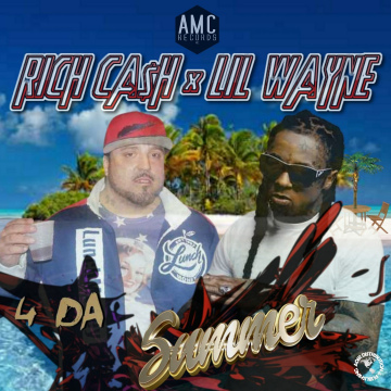 Rich Cash feat. Lil Wayne - 4 Da Summer