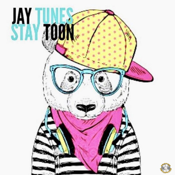 Jay Tunes - Stay Toon