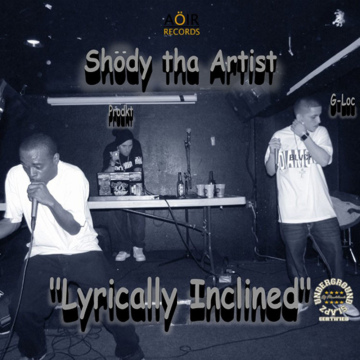 Shody Tha Artist - Lyrically Inclined