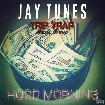 Jay Tunes - Hood Morning