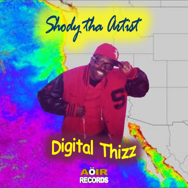 Shody Tha Artist - Digital Thizz