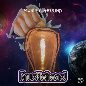 Mosley Around - Knucklehead