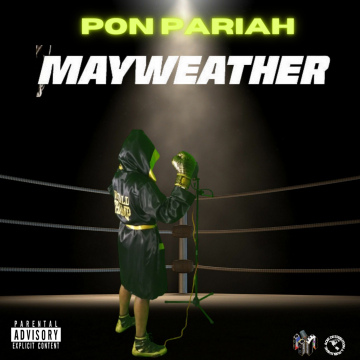 Pon Pariah - Mayweather
