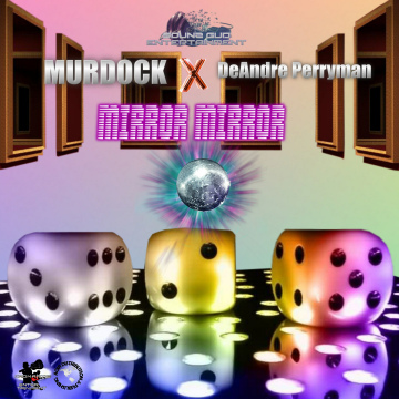 Murdock feat. Deandre Perryman - Mirror Mirror