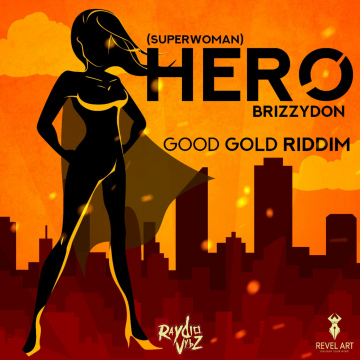 Brizzydon - Hero (Superwoman)