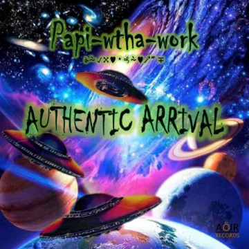 Papiwthawork - Authentic Arrival